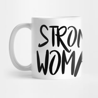 Feminist quotes strong woman Mug